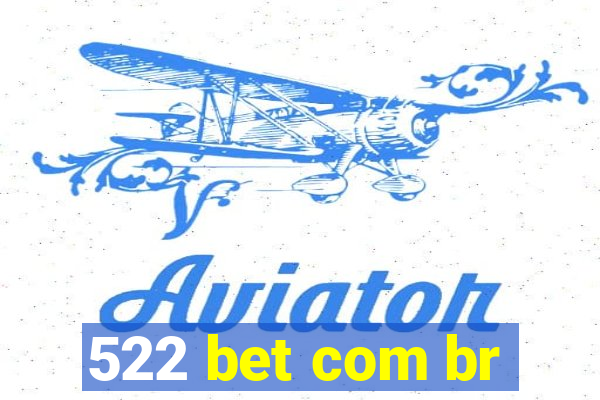 522 bet com br